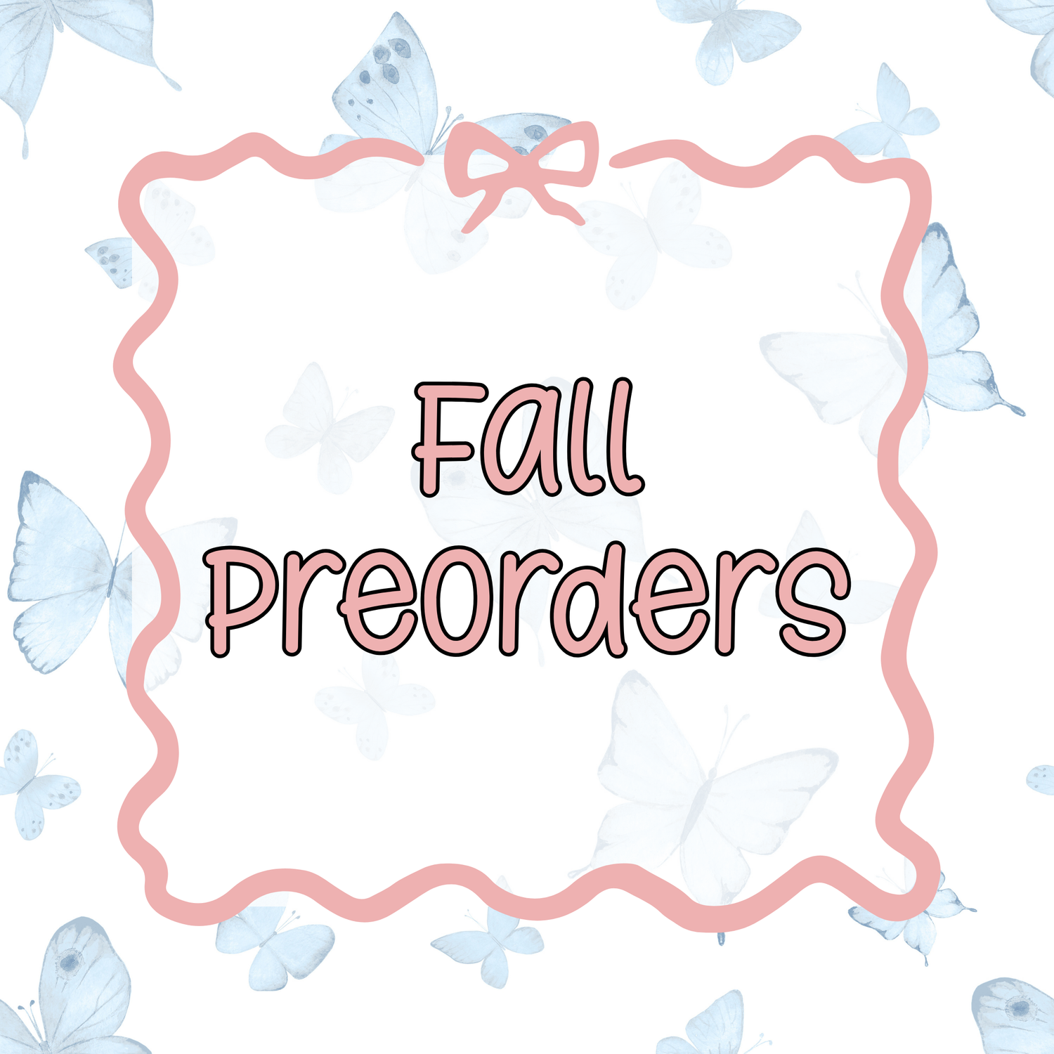 Fall Preorders
